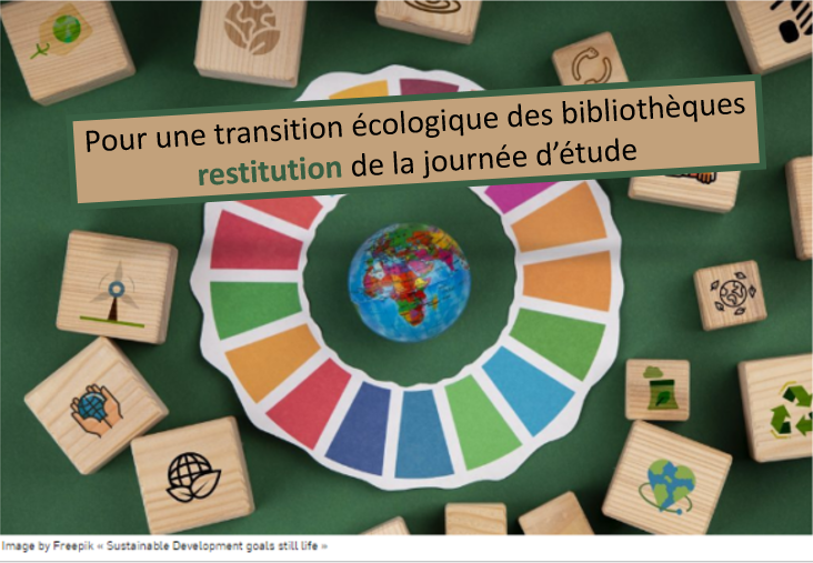 Pour une transition écologique des bibliothèques : restitution de la journée d’étude ABF-BPI du 12 décembre 2023